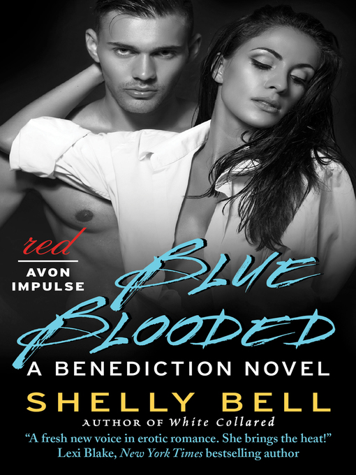 Title details for Blue Blooded by Shelly Bell - Available